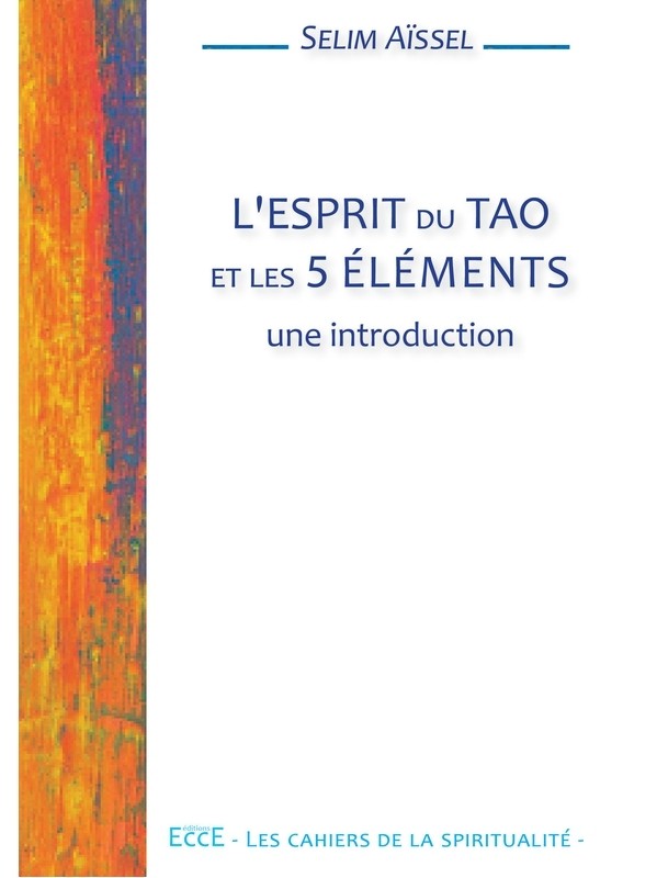 L'esprit du Tao et les 5 éléments - Une introduction