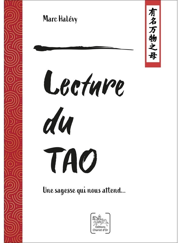 Lecture du Tao - Une sagesse qui nous attend...