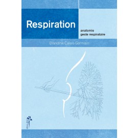 RESPIRATION - ANATOMIE. GESTE RESPIRATOIRE